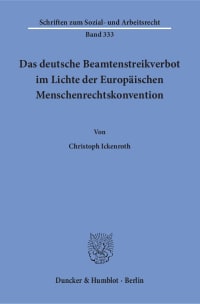 Cover Das deutsche Beamtenstreikverbot im Lichte der Europäischen Menschenrechtskonvention