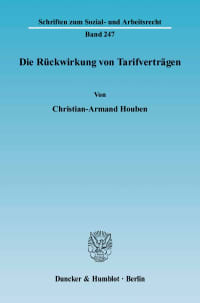 Cover Die Rückwirkung von Tarifverträgen