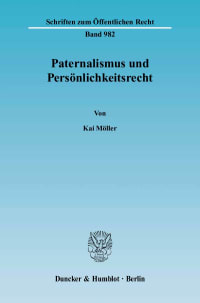 Cover Paternalismus und Persönlichkeitsrecht