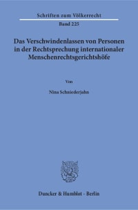 Cover Das Verschwindenlassen von Personen in der Rechtsprechung internationaler Menschenrechtsgerichtshöfe