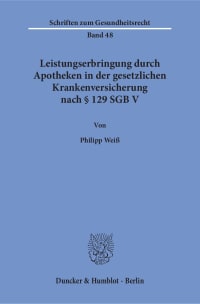 Cover Leistungserbringung durch Apotheken in der gesetzlichen Krankenversicherung nach § 129 SGB V