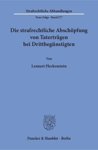 Cover Die strafrechtliche Abschöpfung von Taterträgen bei Drittbegünstigten