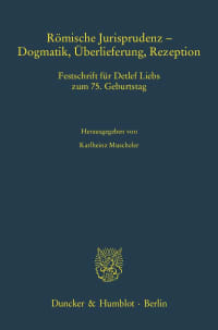 Cover Römische Jurisprudenz - Dogmatik, Überlieferung, Rezeption