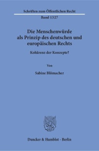 Cover Die Menschenwürde als Prinzip des deutschen und europäischen Rechts