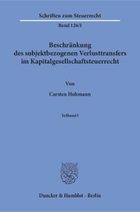 Cover Beschränkung des subjektbezogenen Verlusttransfers im Kapitalgesellschaftsteuerrecht