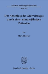 Cover Der Abschluss des Arztvertrages durch einen minderjährigen Patienten