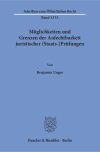 Cover Möglichkeiten und Grenzen der Anfechtbarkeit juristischer (Staats-)Prüfungen