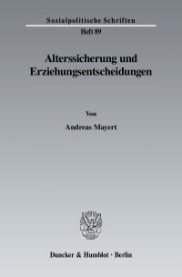 Cover Alterssicherung und Erziehungsentscheidungen