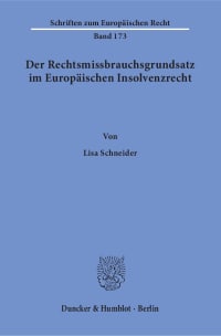 Cover Der Rechtsmissbrauchsgrundsatz im Europäischen Insolvenzrecht