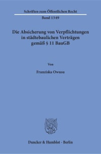 Cover Die Absicherung von Verpflichtungen in städtebaulichen Verträgen gemäß § 11 BauGB