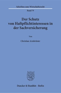 Cover Der Schutz von Haftpflichtinteressen in der Sachversicherung