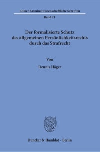 Cover Der formalisierte Schutz des allgemeinen Persönlichkeitsrechts durch das Strafrecht