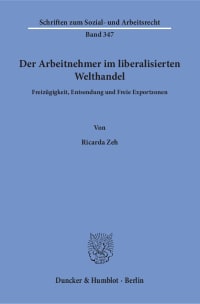 Cover Der Arbeitnehmer im liberalisierten Welthandel