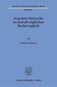 Cover Franchise-Netzwerke im deutsch-englischen Rechtsvergleich