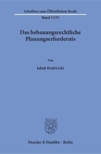 Cover Das bebauungsrechtliche Planungserfordernis