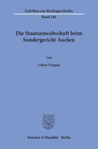 Cover Die Staatsanwaltschaft beim Sondergericht Aachen