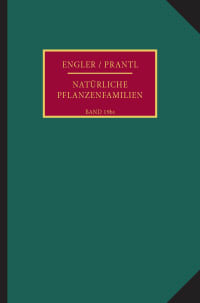 Cover Die natürlichen Pflanzenfamilien nebst ihren Gattungen und wichtigeren Arten, insbesondere den Nutzpflanzen