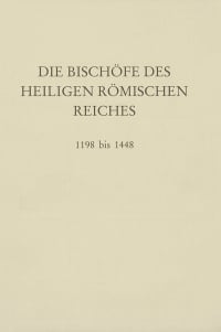 Cover Die Bischöfe des Heiligen Römischen Reiches 1198 bis 1448