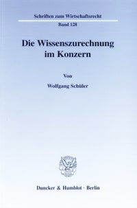 Cover Die Wissenszurechnung im Konzern