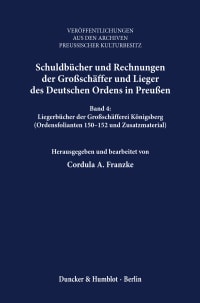 Cover Schuldbücher und Rechnungen der Großschäffer und Lieger des Deutschen Ordens in Preußen