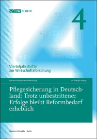 Cover Pflegesicherung in Deutschland: Trotz unbestrittener Erfolge bleibt Reformbedarf erheblich