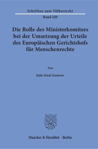 Cover Die Rolle des Ministerkomitees bei der Umsetzung der Urteile des Europäischen Gerichtshofs für Menschenrechte