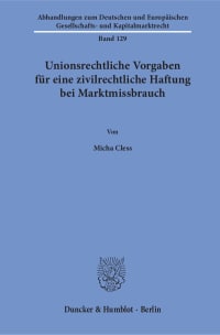 Cover Unionsrechtliche Vorgaben für eine zivilrechtliche Haftung bei Marktmissbrauch