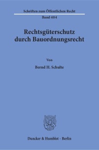 Cover Rechtsgüterschutz durch Bauordnungsrecht