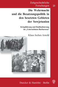 Cover Die Wehrmacht und die Besatzungspolitik in den besetzten Gebieten der Sowjetunion