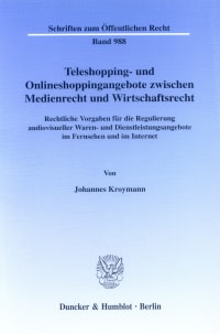 Cover Teleshopping- und Onlineshoppingangebote zwischen Medienrecht und Wirtschaftsrecht