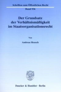 Cover Der Grundsatz der Verhältnismäßigkeit im Staatsorganisationsrecht