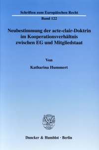 Cover Neubestimmung der acte-clair-Doktrin im Kooperationsverhältnis zwischen EG und Mitgliedstaat