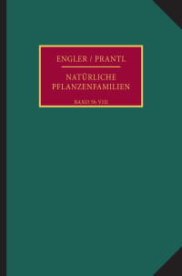 Cover Die natürlichen Pflanzenfamilien nebst ihren Gattungen und wichtigeren Arten, insbesondere den Nutzpflanzen