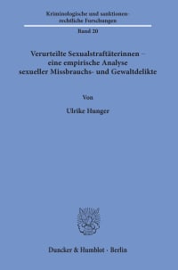 Cover Verurteilte Sexualstraftäterinnen – eine empirische Analyse sexueller Missbrauchs- und Gewaltdelikte