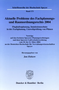 Cover Aktuelle Probleme des Fachplanungs- und Raumordnungsrechts 2004. Flughafenplanung, Immissionsschutz in der Fachplanung, Umweltprüfung von Plänen