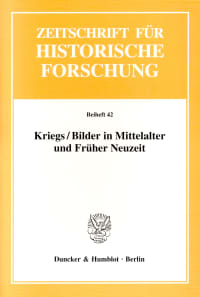 Cover Kriegs / Bilder in Mittelalter und Früher Neuzeit