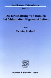 Cover Die Dritthaftung von Banken bei fehlerhaften Eigenauskünften