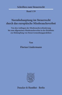 Cover Normbehauptung im Steuerrecht durch das europäische Missbrauchsverbot