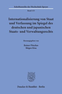 Cover Internationalisierung von Staat und Verfassung im Spiegel des deutschen und japanischen Staats- und Verwaltungsrechts