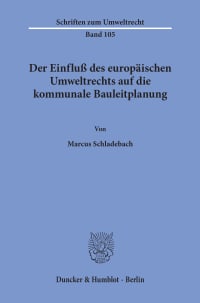 Cover Der Einfluß des europäischen Umweltrechts auf die kommunale Bauleitplanung