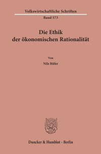 Cover Die Ethik der ökonomischen Rationalität