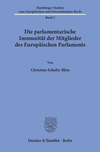 Cover Die parlamentarische Immunität der Mitglieder des Europäischen Parlaments