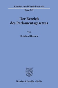 Cover Der Bereich des Parlamentsgesetzes