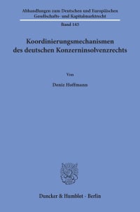 Cover Koordinierungsmechanismen des deutschen Konzerninsolvenzrechts