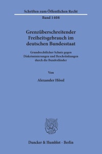 Cover Grenzüberschreitender Freiheitsgebrauch im deutschen Bundesstaat