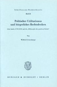 Cover Politischer Utilitarismus und bürgerliches Rechtsdenken