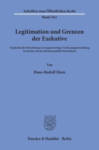 Cover Legitimation und Grenzen der Exekutive