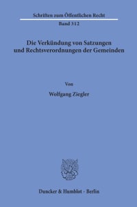 Cover Die Verkündung von Satzungen und Rechtsverordnungen der Gemeinden