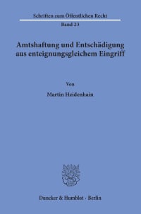 Cover Amtshaftung und Entschädigung aus enteignungsgleichem Eingriff