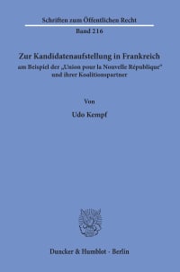 Cover Zur Kandidatenaufstellung in Frankreich am Beispiel der »Union pour la Nouvelle République« und ihrer Koalitionspartner